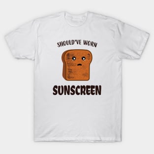 Funny Bread Should've Worn Sunscreen. T-Shirt